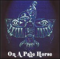 On A Pale Horse : On a Pale Horse